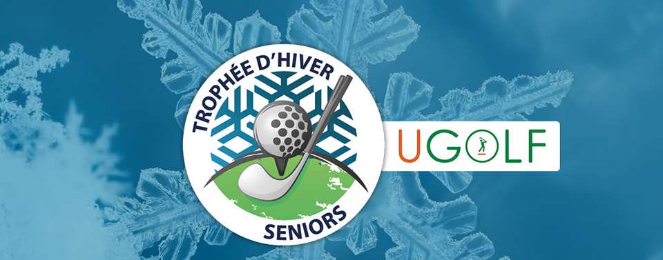 Seniors Hiver UGolf - Tour 1 - Chantilly